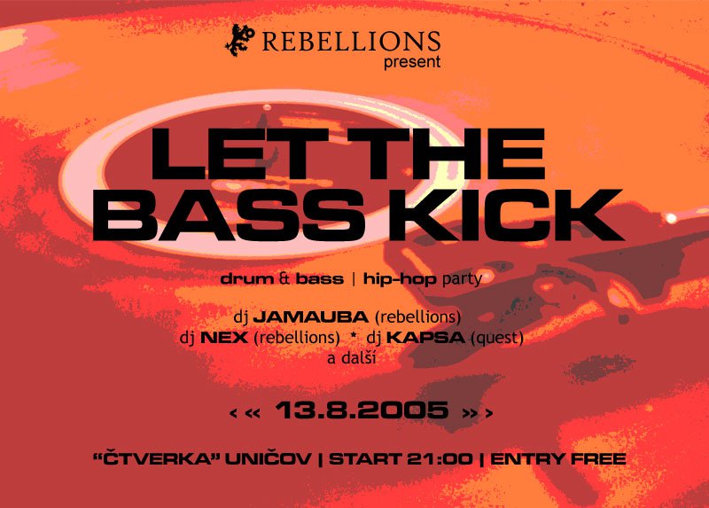Let The Bass Kick 1 - Uničov / Čtverka - 13.8.2005