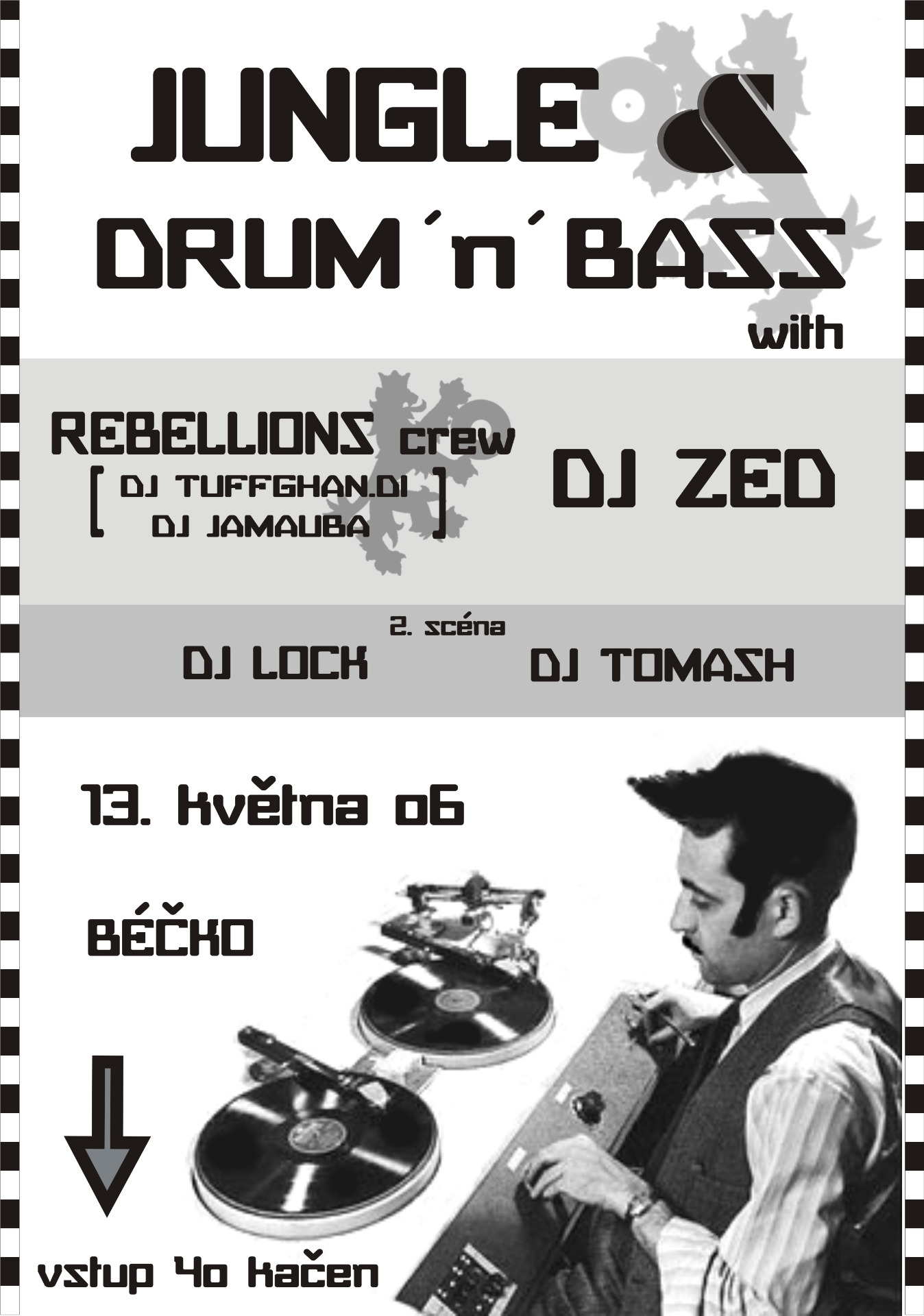 Jungle & DnB - Třebíč / Béčko - 13.5.2006