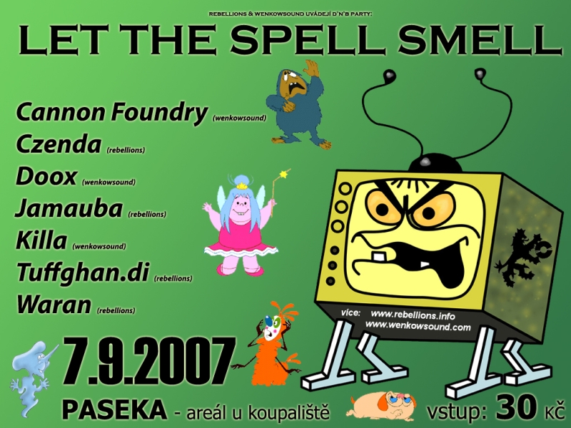 Let The Spell Smell - Paseka / u Rudýho - 7.9.2007